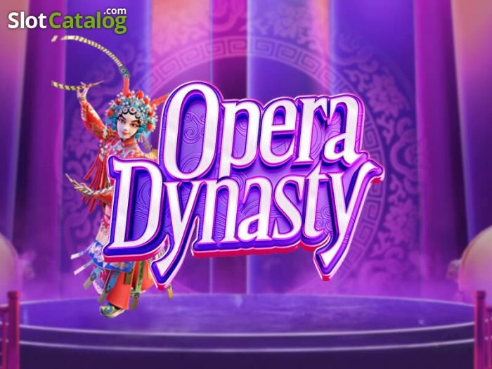 Trik Jitu Bermain Slot Opera Dynasty PG Soft